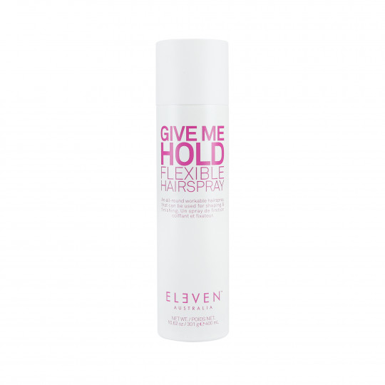 ELEVEN AUSTRALIA GIVE ME HOLD Flexibles Haarspray 400ml