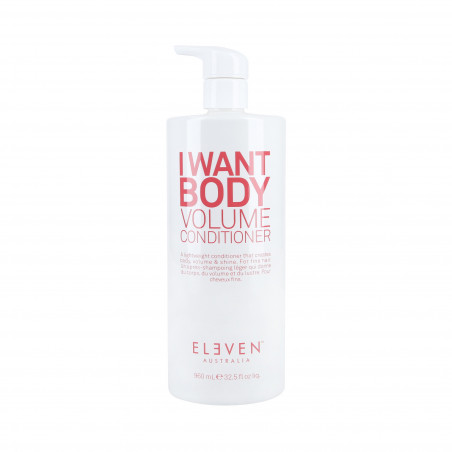 ELEVEN AUSTRALIA I WANT BODY VOLUME Après-shampooing avec volume 960ml